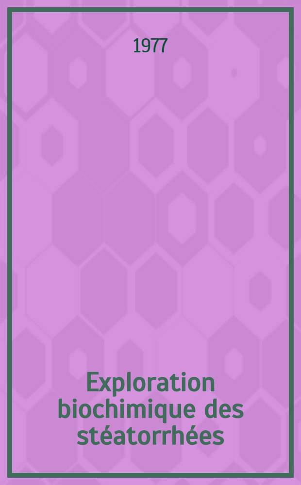 Exploration biochimique des st&eacute;atorrh&eacute;es : &Eacute;tude analytique. Question propos&eacute;e par la Fac. : Mise au point sur les hypolipid&eacute;miants : Th&egrave;se