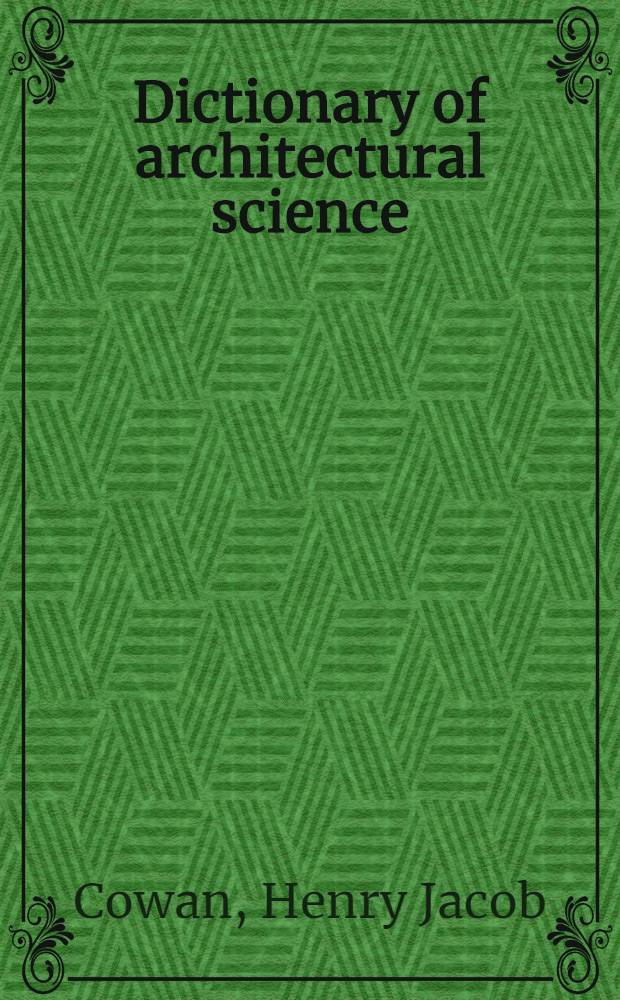 Dictionary of architectural science