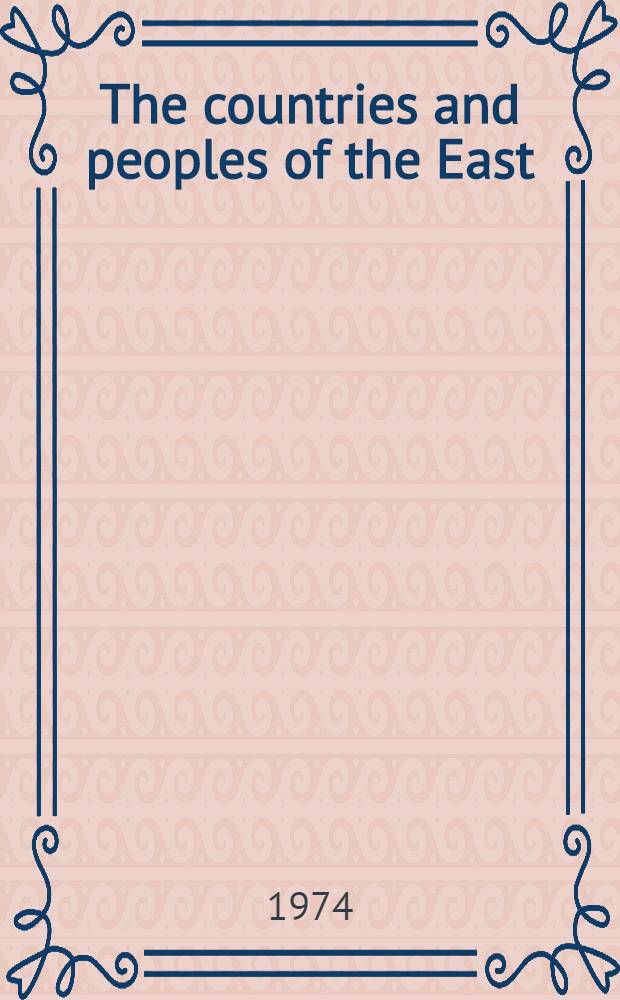 The countries and peoples of the East : Selected articles