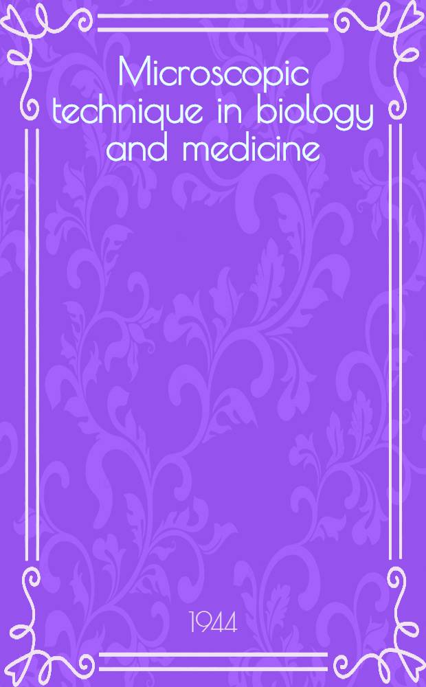 Microscopic technique in biology and medicine