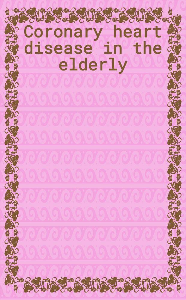 Coronary heart disease in the elderly