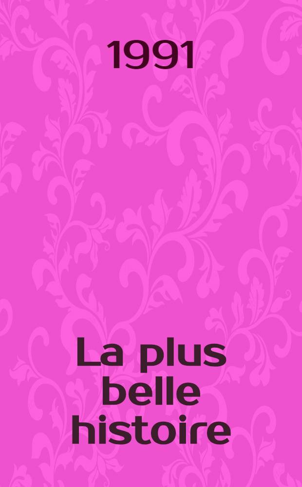 La plus belle histoire