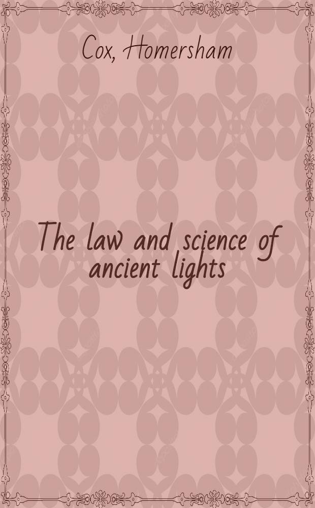 The law and science of ancient lights