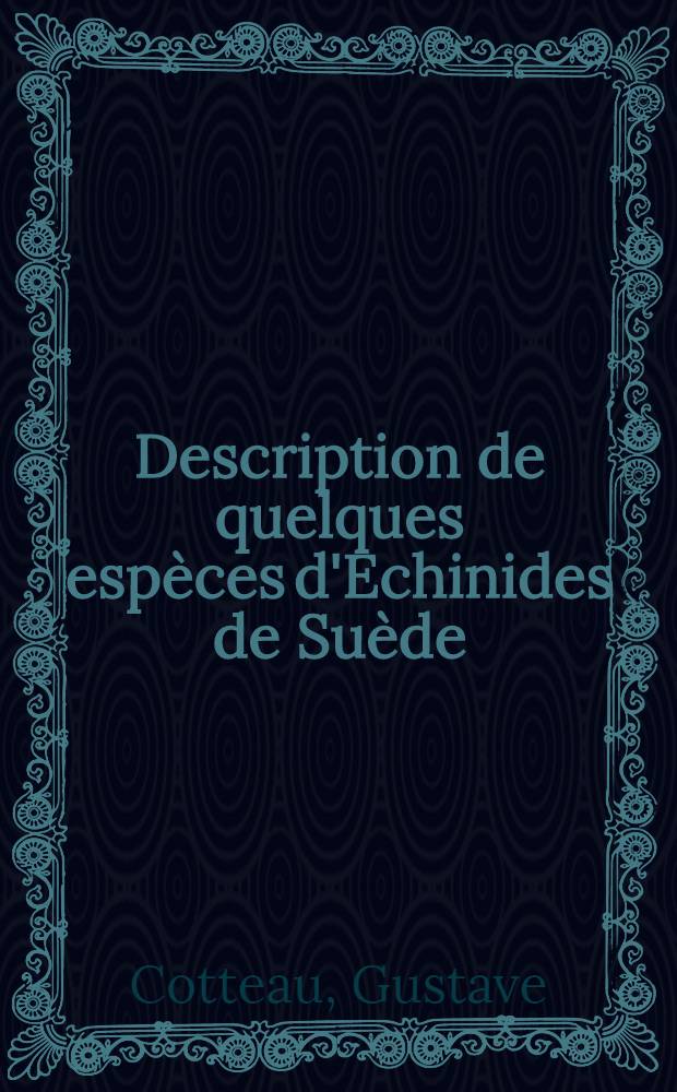 Description de quelques espèces d'Echinides de Suède