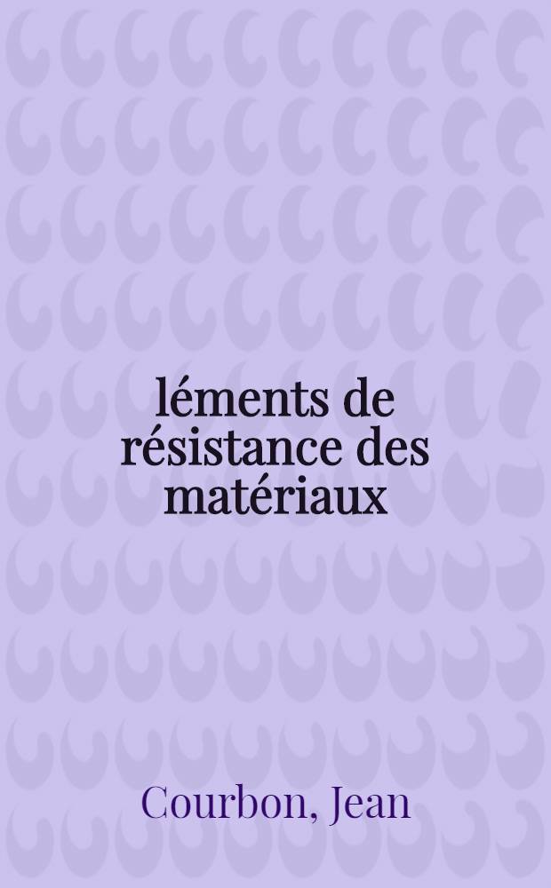 Éléments de résistance des matériaux