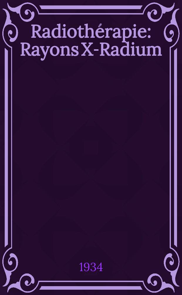 Radiothérapie : Rayons X-Radium