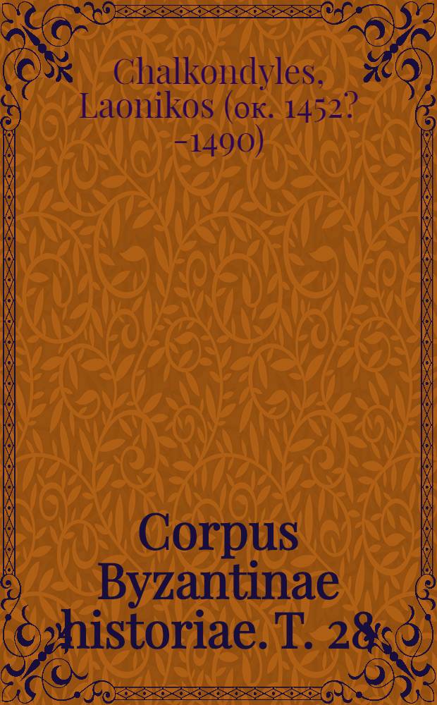 Corpus Byzantinae historiae. T. 28 : Historiarum libri decem