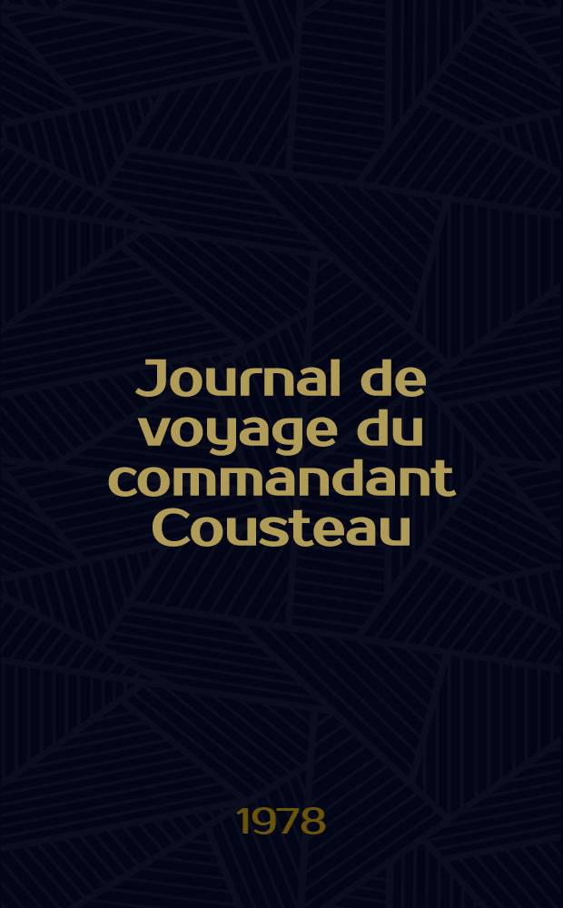 Journal de voyage du commandant Cousteau