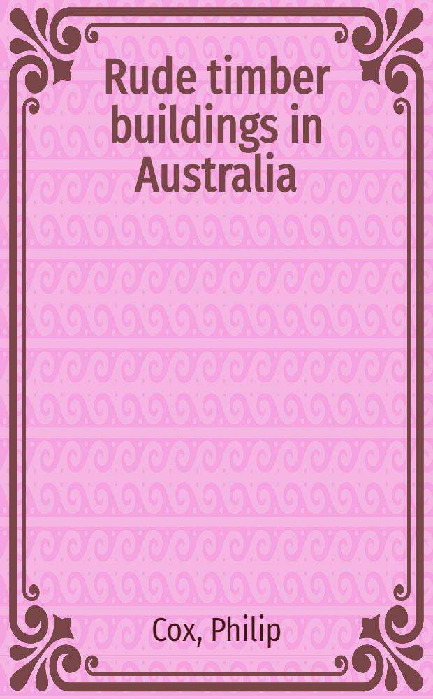 Rude timber buildings in Australia