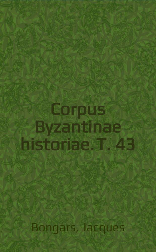 Corpus Byzantinae historiae. T. 43 : Gesta dei per francos, sive Orientalium expeditionum .... Liber secretorum fidelium crucis super Terrae sanctae recuperatione et conservatione ...