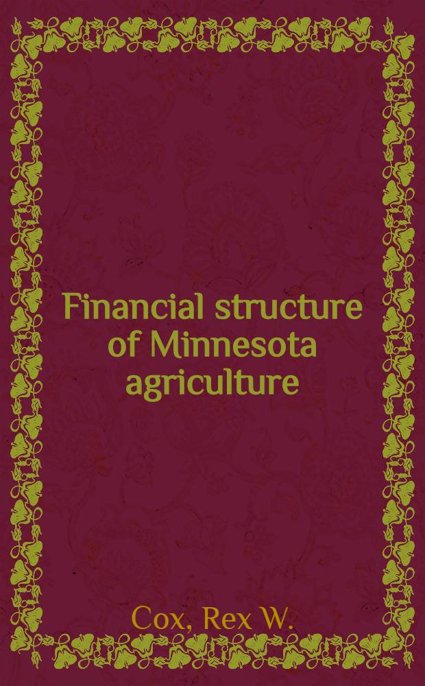 Financial structure of Minnesota agriculture