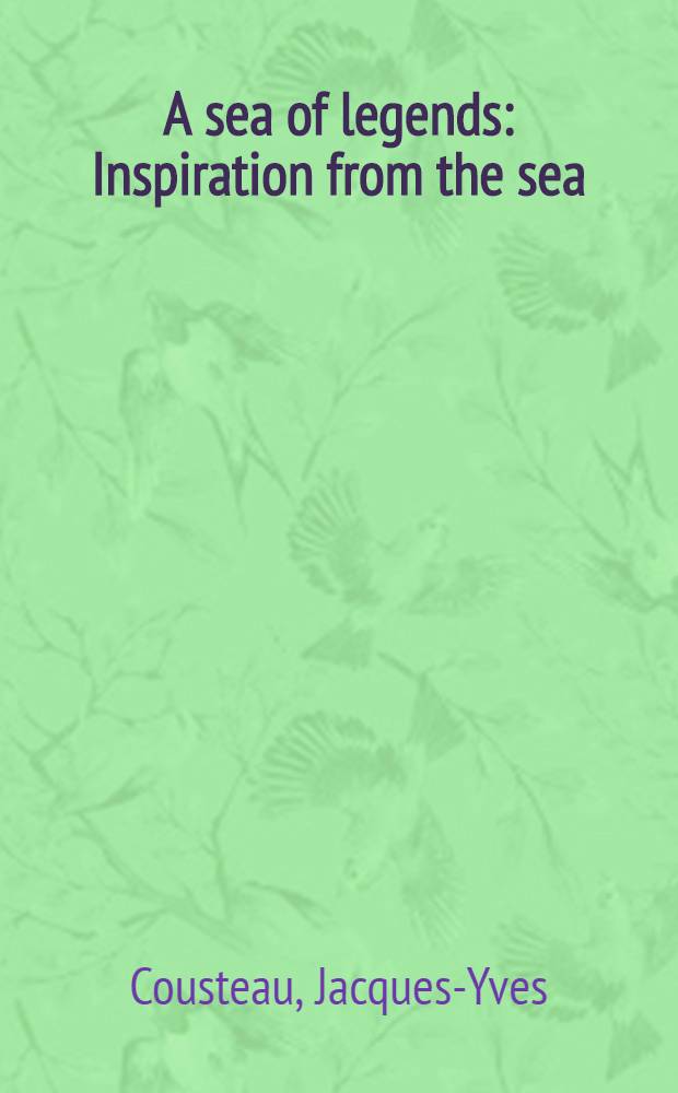 A sea of legends : Inspiration from the sea