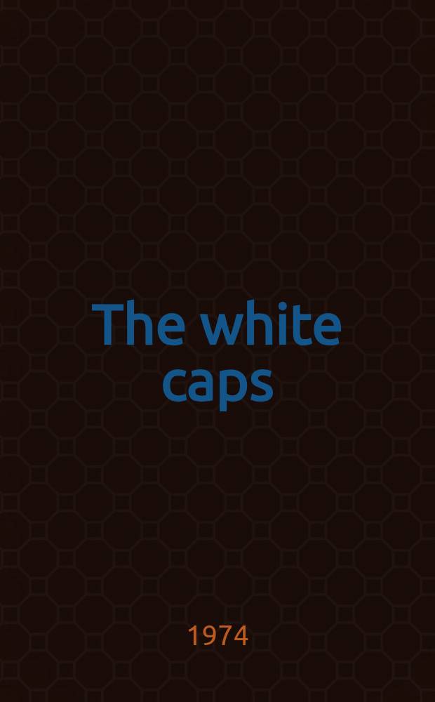 The white caps