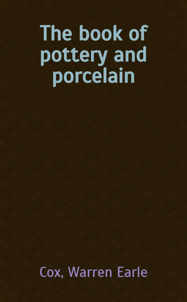 The book of pottery and porcelain : 3000 ill. : Vol. 1-2