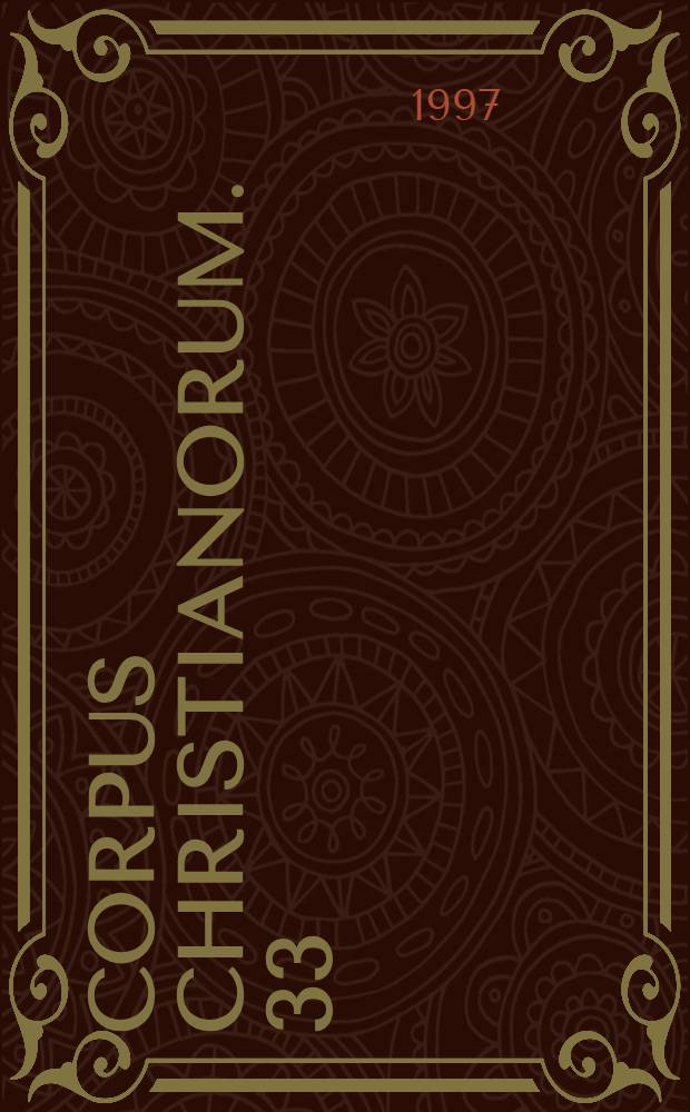 Corpus Christianorum. 33 : Nicephori Patriarchae Constantinopolitani Refutatio et eversio definitionis Synodalis anni 815