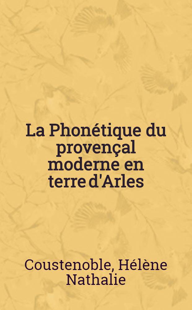 La Phonétique du provençal moderne en terre d'Arles