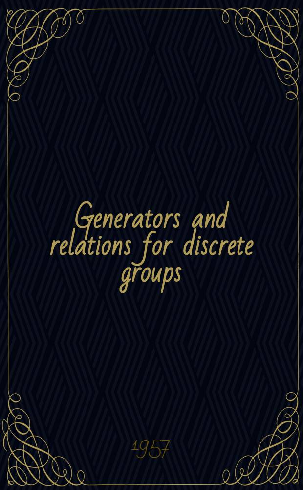 Generators and relations for discrete groups