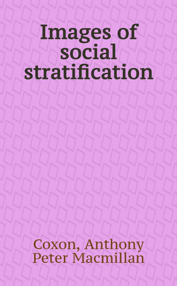 Images of social stratification : Occupational structures a. class