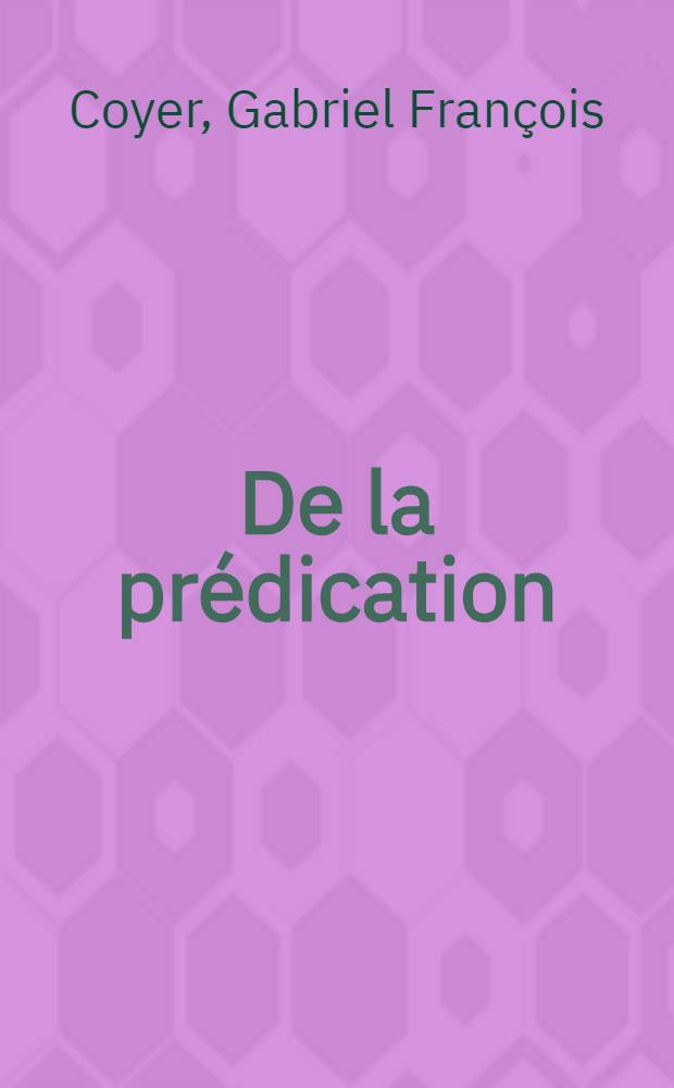 De la pr&eacute;dication