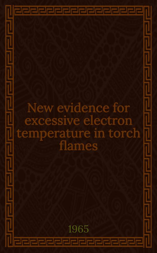 New evidence for excessive electron temperature in torch flames