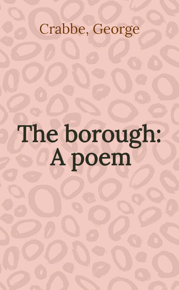 The borough : A poem