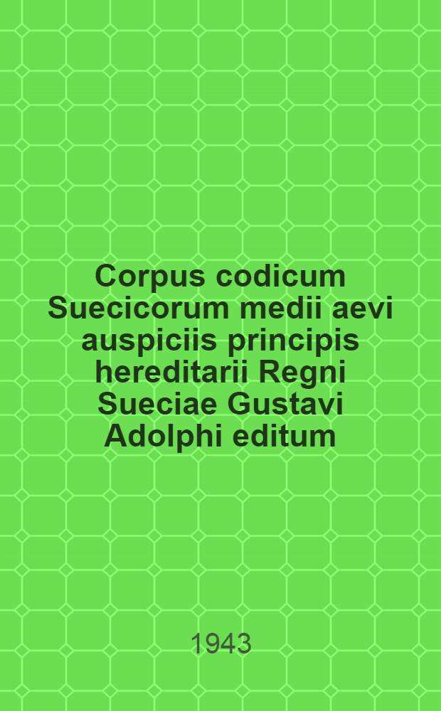 Corpus codicum Suecicorum medii aevi auspiciis principis hereditarii Regni Sueciae Gustavi Adolphi editum : Vol. 1-14. Vol. 2 : Processus seu Negocium canonizacionis b. Katerine de Vadstenis