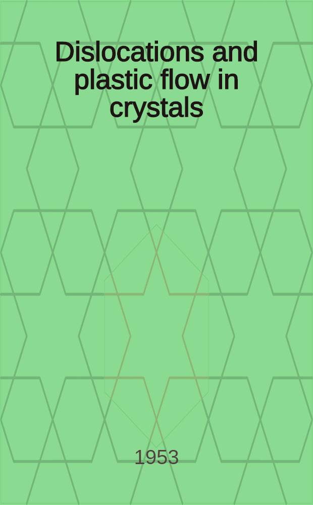 Dislocations and plastic flow in crystals
