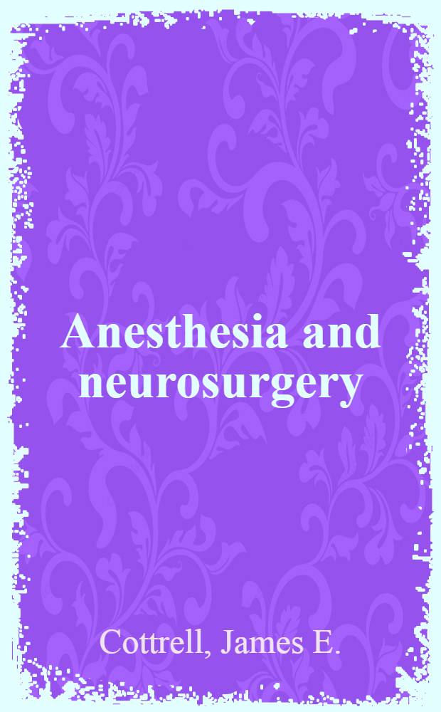 Anesthesia and neurosurgery