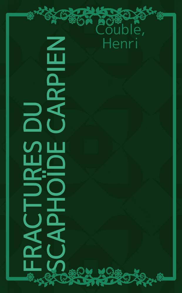 Fractures du scaphoïde carpien : Traitement orthopédique (à propos de 150 cas) : Thèse ..