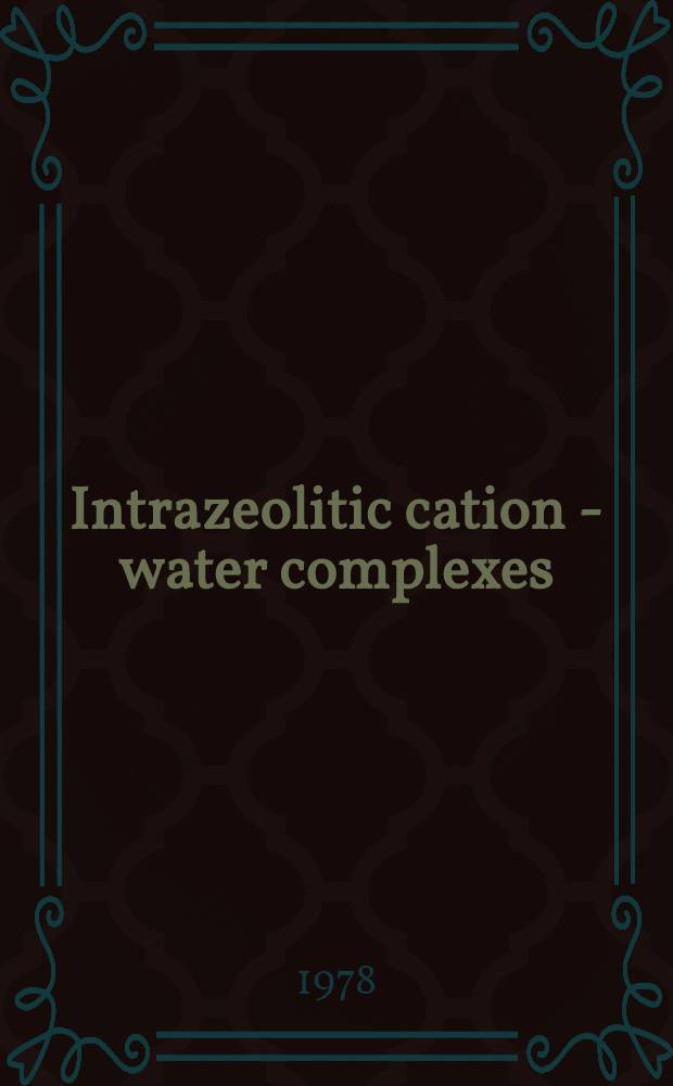 Intrazeolitic cation - water complexes