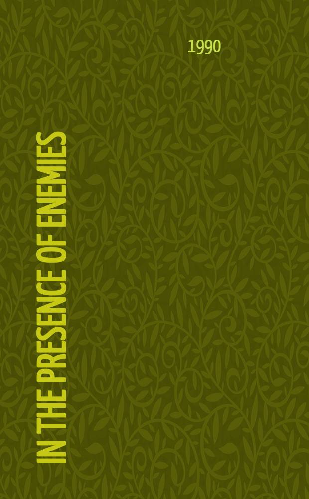 In the presence of enemies : A novel