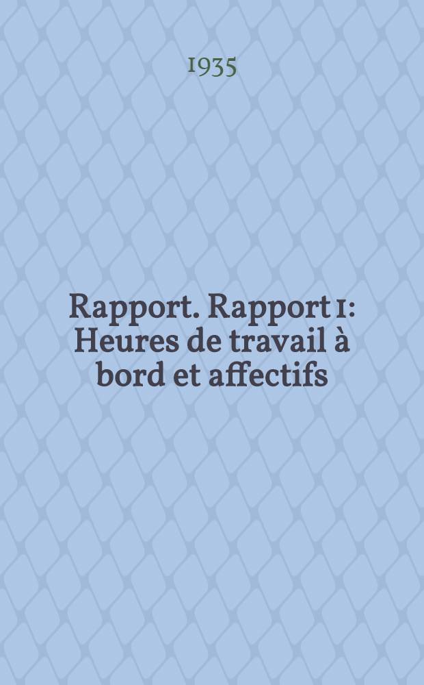 Rapport. Rapport 1 : Heures de travail à bord et affectifs