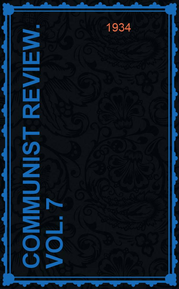 Communist review. Vol. 7
