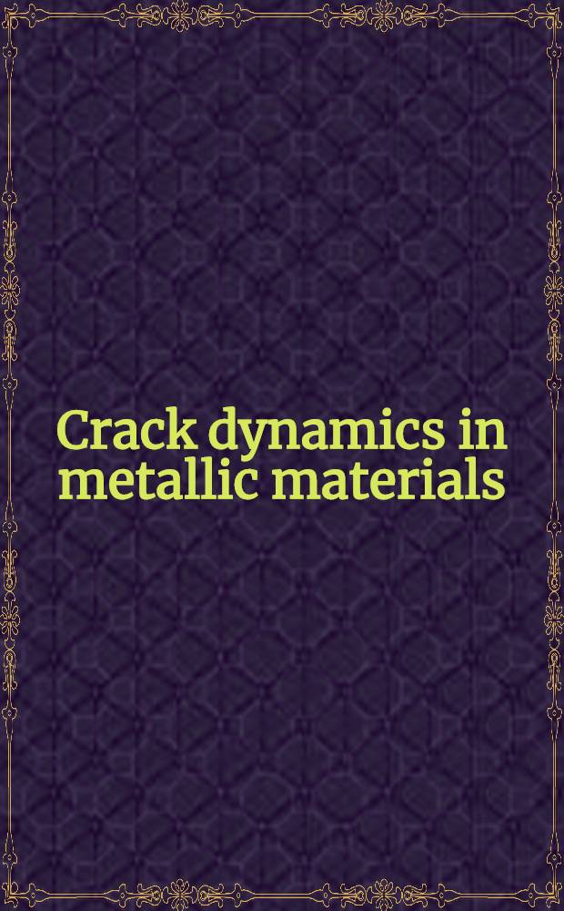 Crack dynamics in metallic materials