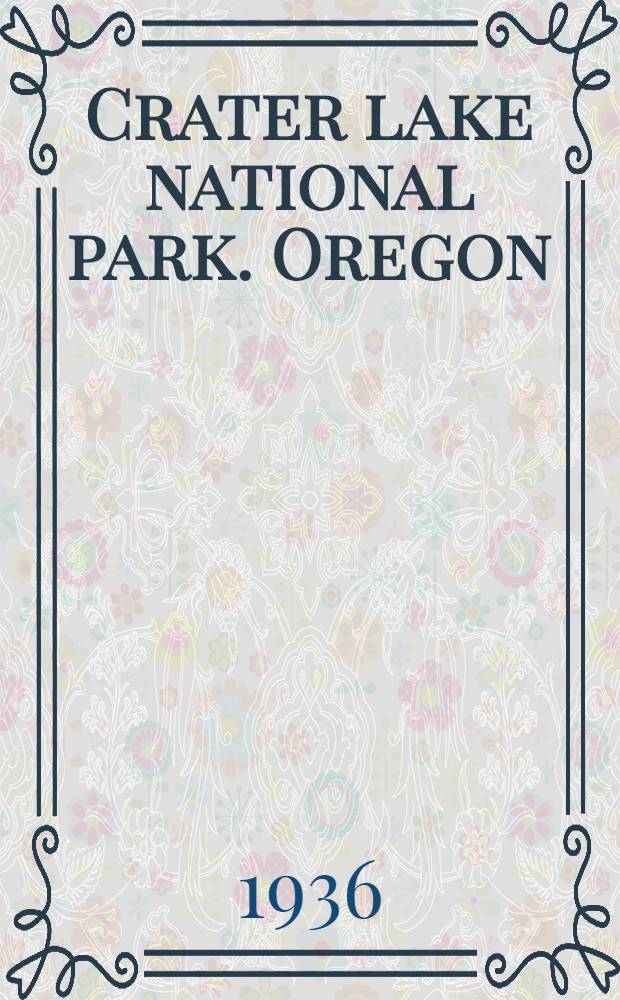 Crater lake national park. Oregon