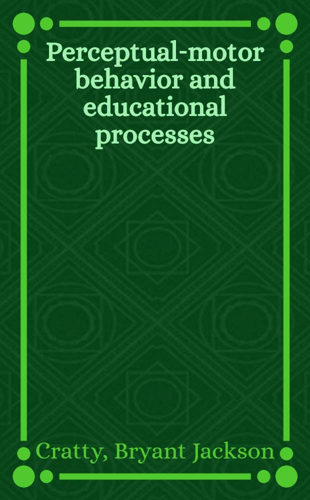 Perceptual-motor behavior and educational processes