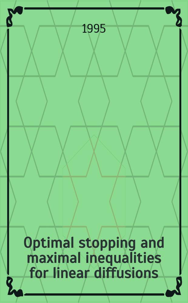 Optimal stopping and maximal inequalities for linear diffusions