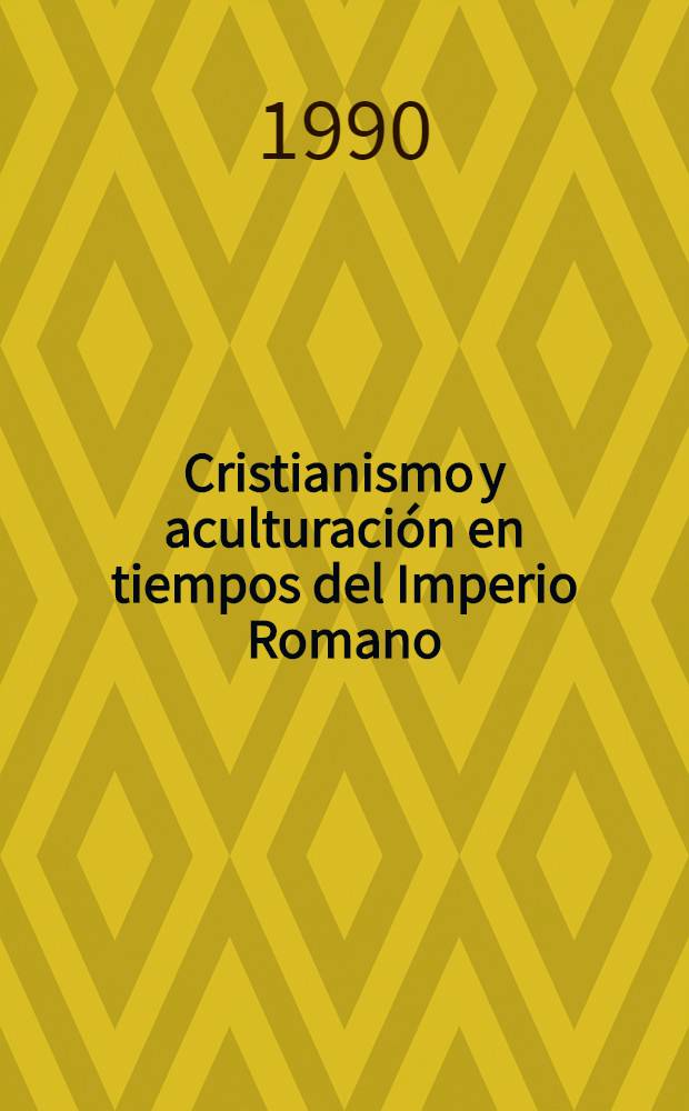 Cristianismo y aculturación en tiempos del Imperio Romano