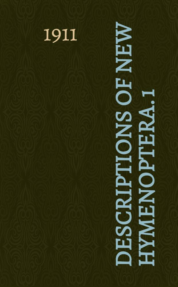 [Descriptions of new Hymenoptera]. 1