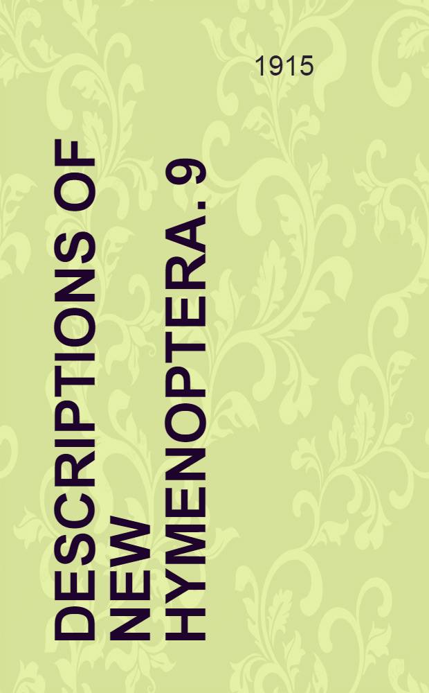 [Descriptions of new Hymenoptera]. 9