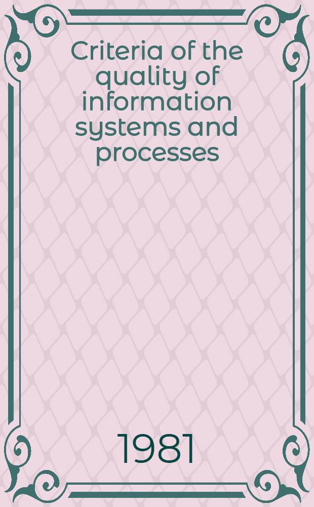 Criteria of the quality of information systems and processes