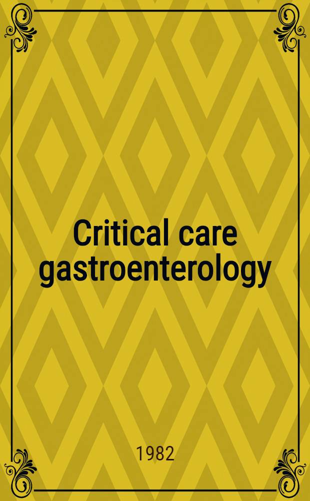 Critical care gastroenterology