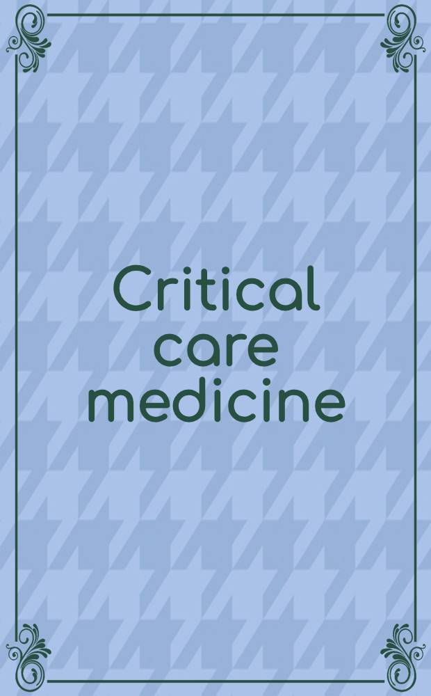 Critical care medicine