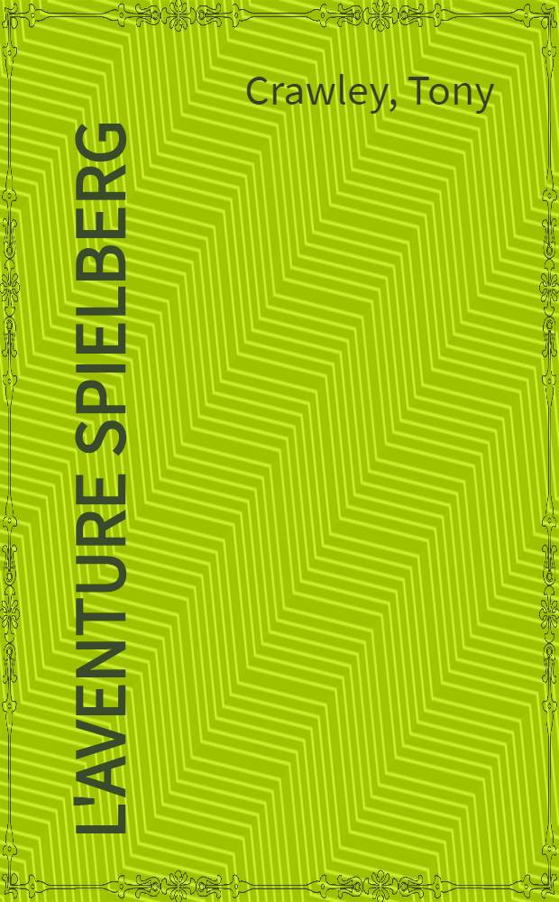 L'aventure Spielberg