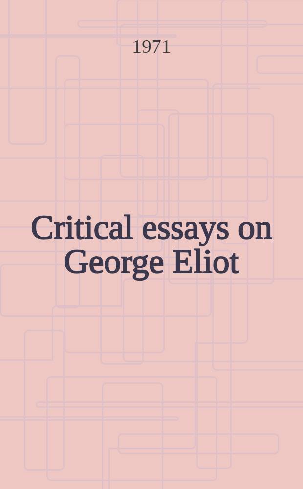 Critical essays on George Eliot