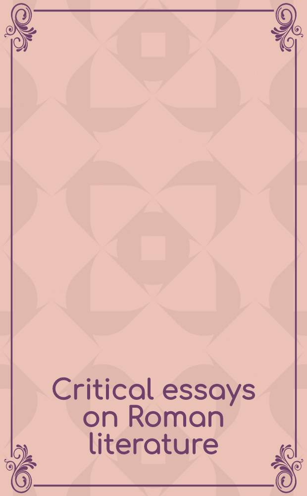 Critical essays on Roman literature : Elegy and lyric