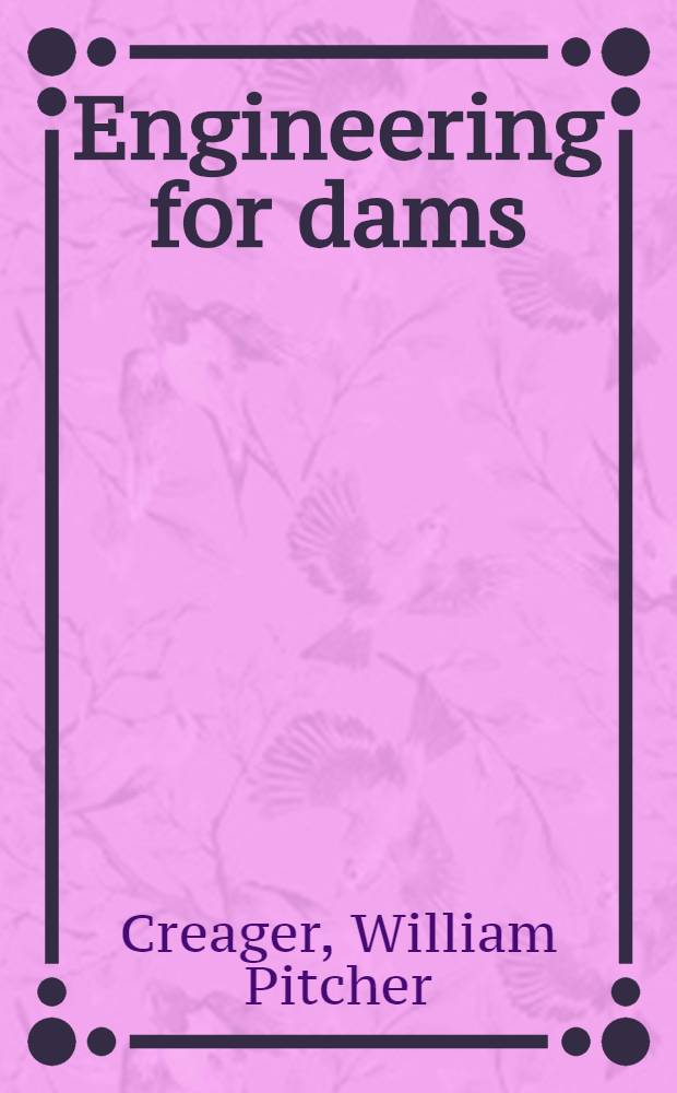 Engineering for dams
