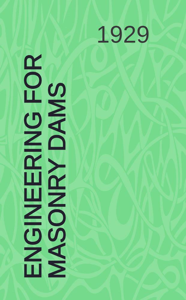 Engineering for masonry dams