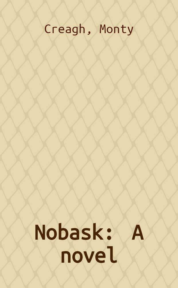 Nobask : A novel