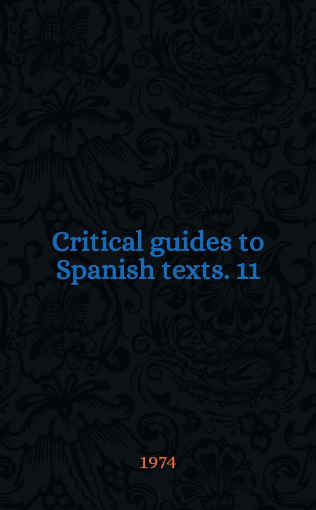 Critical guides to Spanish texts. 11 : C. J. Cela. "La colmena"